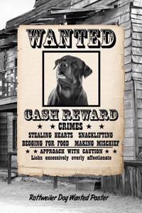 Rottweiler Dog Wanted Poster