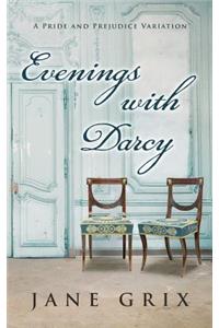 Evenings with Darcy