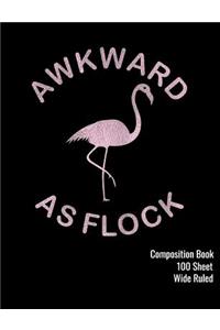 Awkward as Flock Composition Book