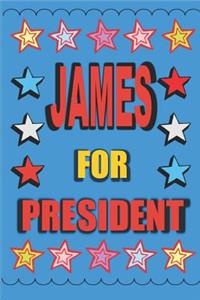 James for President