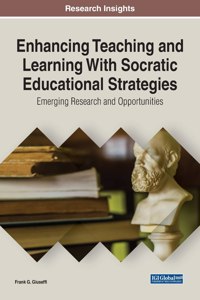 Enhancing Teaching and Learning with Socratic Educational Strategies