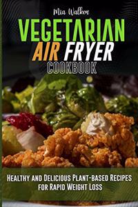 Vegetarian Air Fryer Cookbook