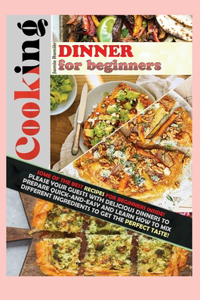 Cooking Dinner for Beginners