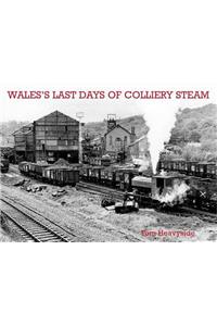 Wales's Last Days of Colliery Steam