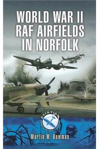 World War II RAF Airfields in Norfolk