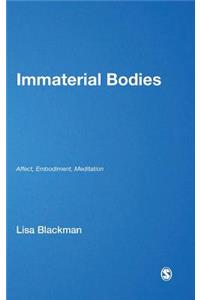Immaterial Bodies