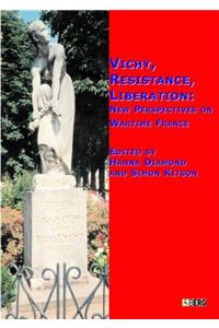 Vichy, Resistance, Liberation