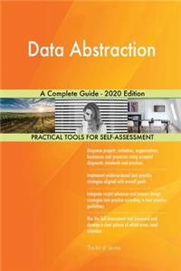 Data Abstraction A Complete Guide - 2020 Edition