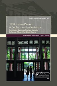 2008 National Survey of Sophomore-Year Initiatives: Curricular and Cocurricular Structures Supporting the Success of Second-Year College Students