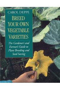 Breed Your Own Vegetable Varieties