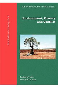 Environment, Poverty and Conflict