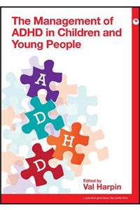Management of ADHD in Children and Young People