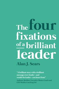 Four Fixations of a Brilliant Leader