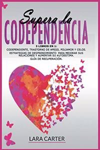 Supera La Codependencia