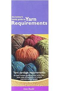 KNITTER S GUIDE TO YARN REQUIREME