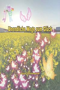 Unendliche Wege zum Glück