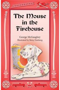 Mouse in the Firehouse