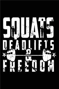 Squats Deadlifts & Freedom