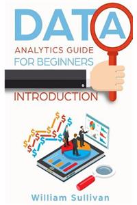 Data Analytics Guide: For Beginners Introduction