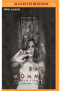Bad Mommy