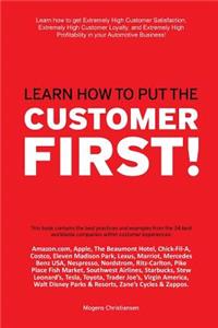 Learn how to put the Customer First!