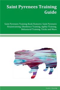 Saint Pyrenees Training Guide Saint Pyrenees Training Book Features