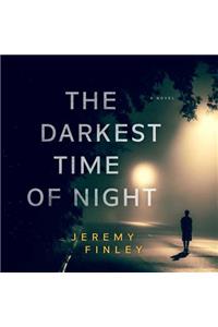 The Darkest Time of Night Lib/E