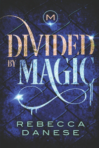 Divided by Magic