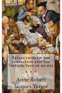 Turgot, Reflections on the formation and the distribution of riches