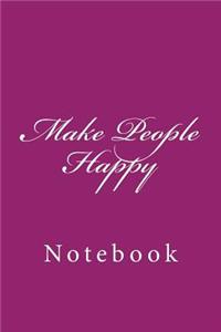 Make People Happy