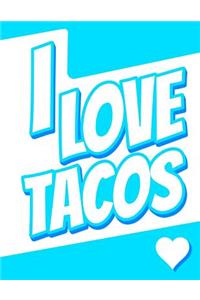 I Love Tacos: Large Print Discreet Internet Website Password Organizer, Birthday, Christmas, Friendship Gifts for Kids, Teens, Men and Women, Book Size 8 1/2 X 11