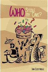 Who Stole my Cake?