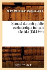 Manuel Du Droit Public Ecclésiastique Français (2e Éd.) (Éd.1844)