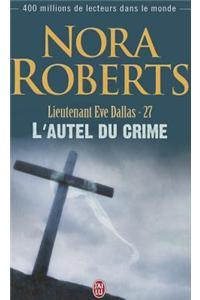 Lieutenant Eve Dallas - 27 - L'Autel Du