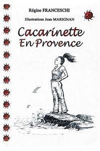 Cacarinette en Provence