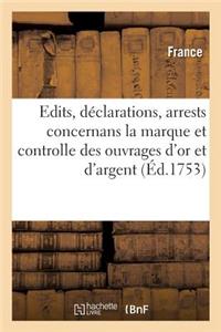 Table Chronologique Des Édits, Déclarations, Lettres Patentes, Arrests Et Règlemens