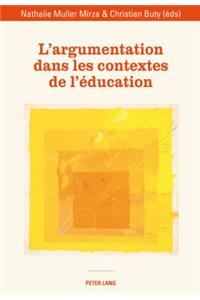 L'Argumentation Dans Les Contextes de l'Éducation