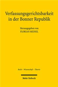 Verfassungsgerichtsbarkeit in Der Bonner Republik