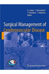 Surgical Management of Cerebrovascular Disease