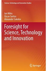 Foresight for Science, Technology and Innovation