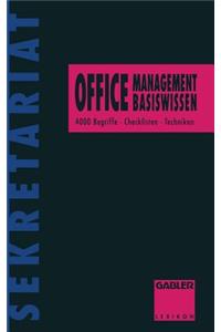 Office-Management Basiswissen: 4000 Begriffe - Checklisten - Techniken