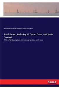 South Devon, Including W. Dorset Coast, and South Cornwall