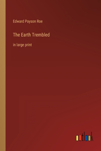 Earth Trembled
