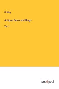 Antique Gems and Rings: Vol. II