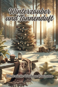 Winterzauber und Tannenduft
