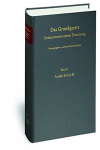 Das Grundgesetz. Dokumentation Seiner Entstehung / Band 21