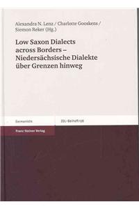 Low Saxon Dialects Across Borders - Niedersachsische Dialekte Uber Grenzen Hinweg