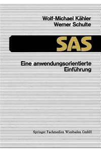 SAS -- Eine Anwendungsorientierte Einführung