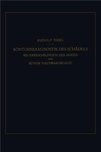 Röntgendiagnostik Des Schädels Bei Erkrankungen Des Auges Und Seiner Nachbarorgane