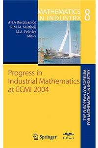 Progress in Industrial Mathematics at Ecmi 2004